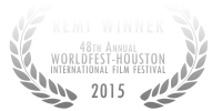 Worldfest-Houston 2015 Remi Winner